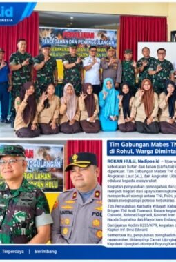 Tim Gabungan Mabes TNI Perkuat Edukasi Karhutla di Rohul, Warga Diminta Tingkatkan Kewaspadaan